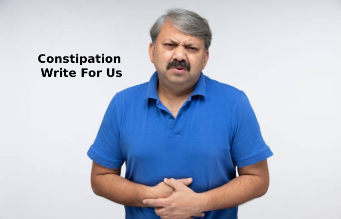 Constipation Write For Us