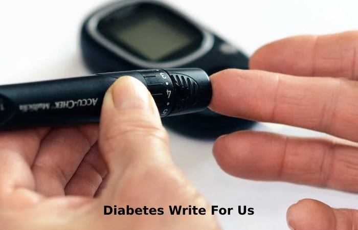 Diabetes Write For Us (1)