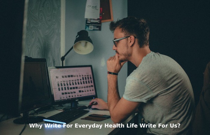 Why Write For Everyday Health Life Write For Us_ (15)
