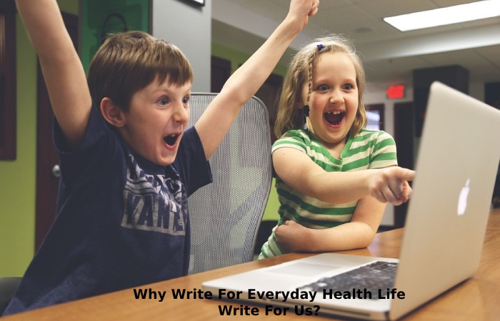 Why Write For Everyday Health Life Write For Us_ (36)