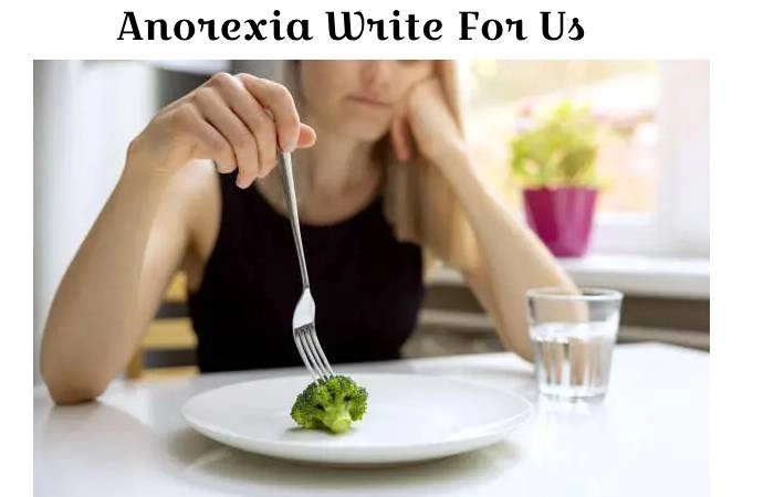 Anorexia Write For Us