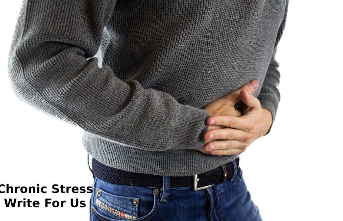 Chronic Stress Write For Us