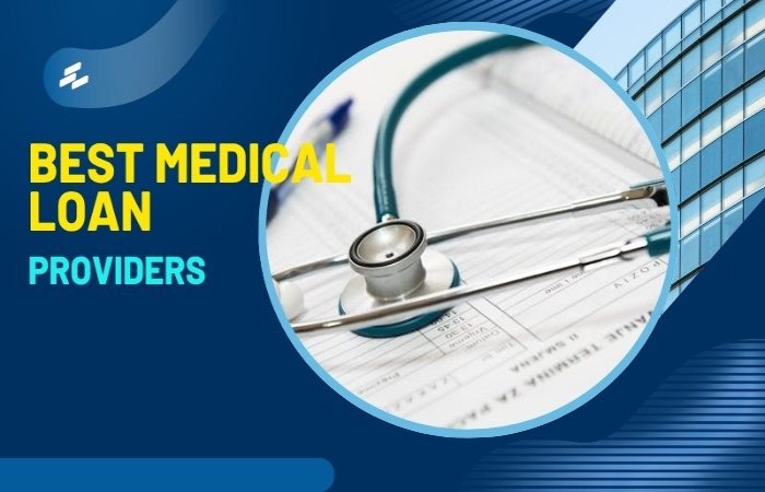 Best Medical Loan Providers